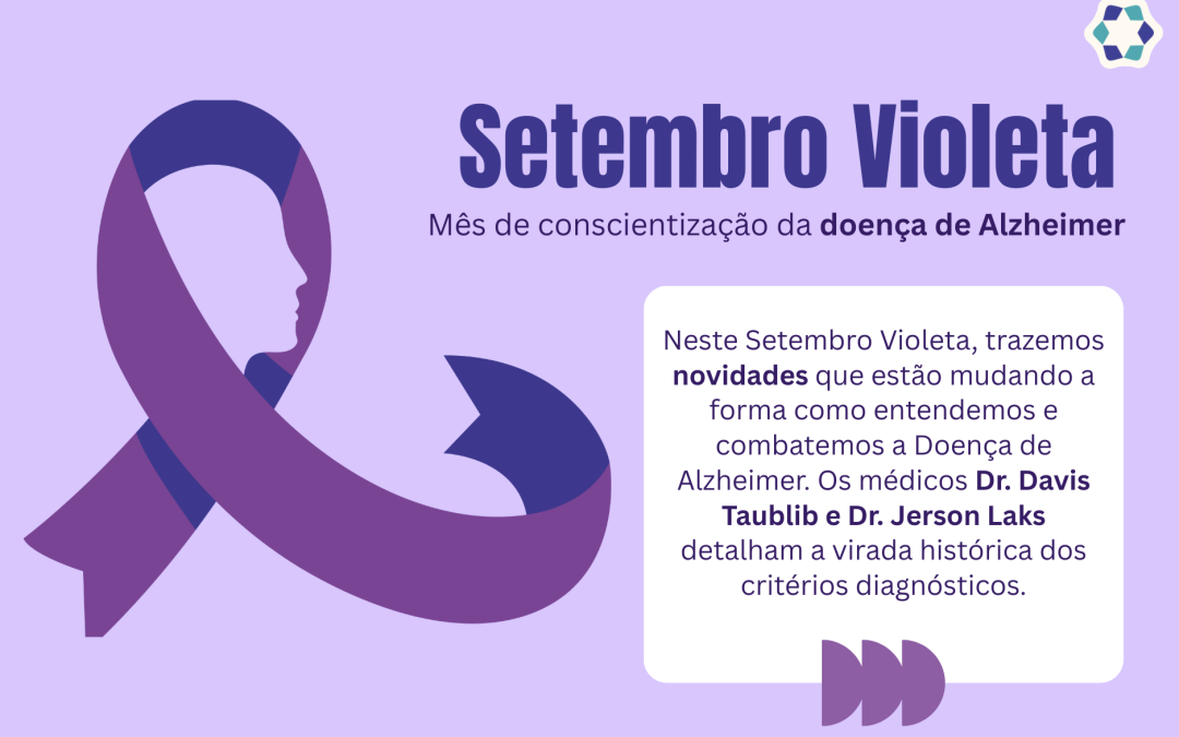 Setembro Violeta – A Revolução no Diagnóstico da Doença de Alzheimer